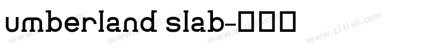 umberland slab字体转换
